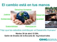 [13:18:16] Pedro,ONGAWA,Extremadura: El cambio está en tus manos.Haz que tus estudiso contribuyan al desarrollo humano